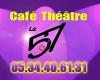 Café-Théâtre le 57