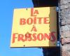 La Boite à Frissons